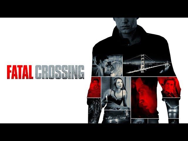 Fatal Crossing - Official Trailer