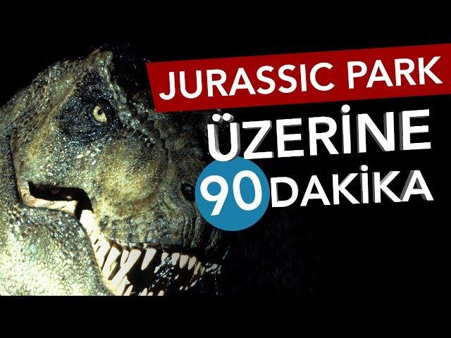  JURASSIC PARK Üzerine 90 Dakika - Sinema Günlükleri Bölüm #7