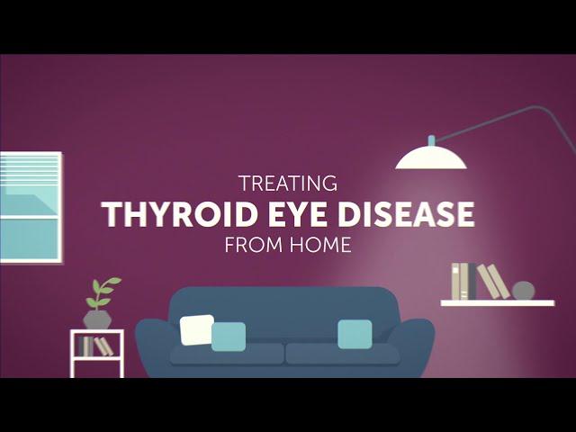 Treating Thyroid Eye Disease From Home