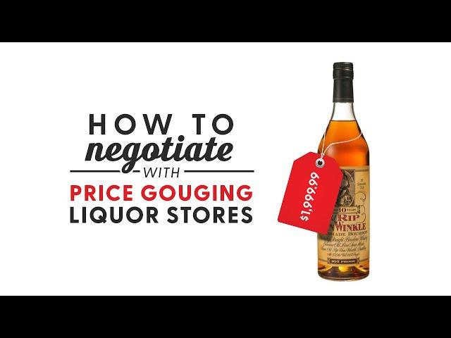 How to Negotiate With Price Gouging Liquor Stores - Bourbon Real Talk 135