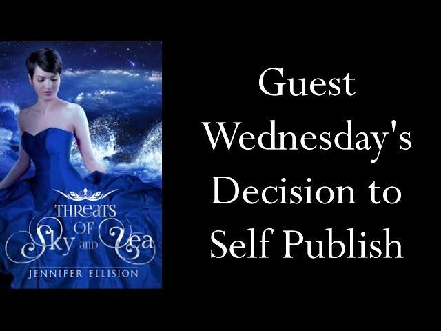 Guest Wednesday's decision to self pub