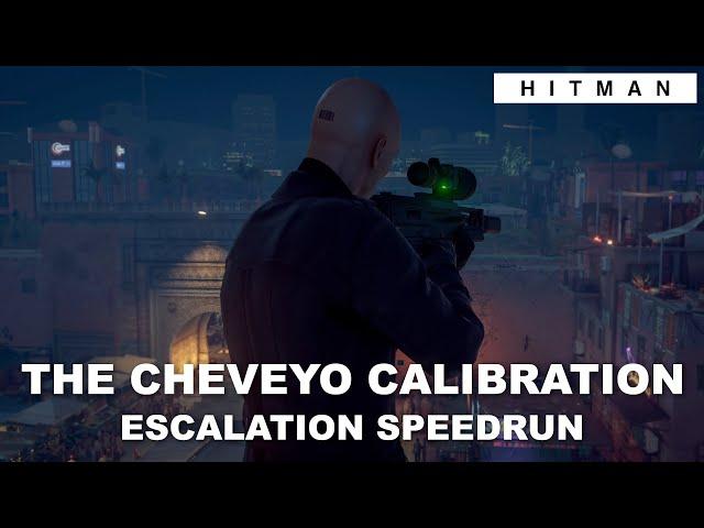 HITMAN WoA - The Cheveyo Calibration - Escalation Speedrun