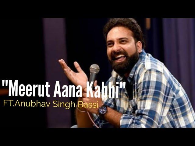 Meerut Aana Kabhi - Stand up Comedy ft Bassi Vlogs