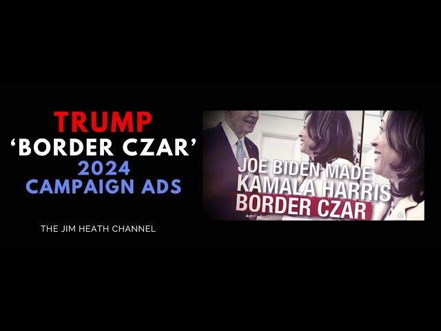 2024 Trump 'Border Czar' Ad