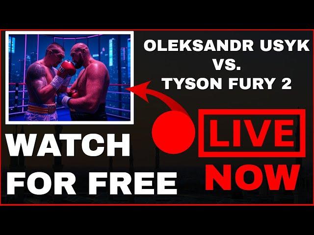 REPLAY – WATCH OLEKSANDR USYK VS. TYSON FURY 2 For FREE!