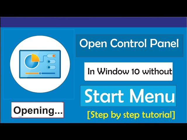 How to Open Control Panel in Windows 10 without Start Menu