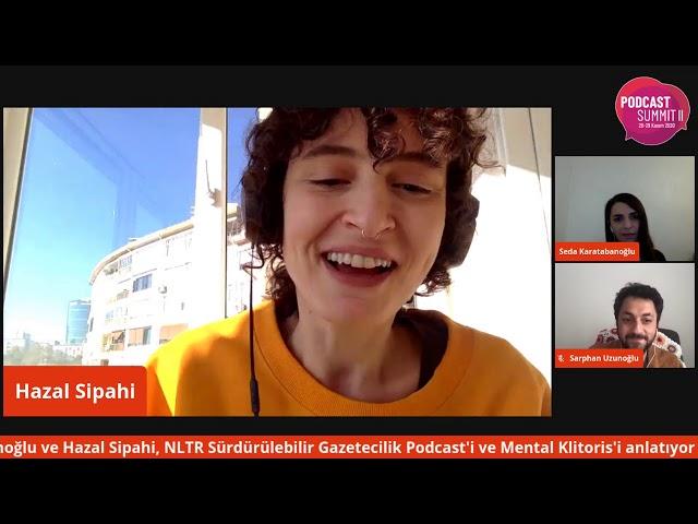 Podcast Summit II: Sarphan Uzunoğlu ve Hazal Sipahi NewsLabTurkey'i ve Mental Klitoris'i anlatıyor