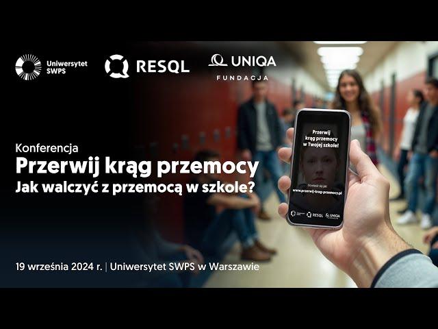 Konferencja Przerwij krąg przemocy. Jak walczyć z przemocą w szkole?