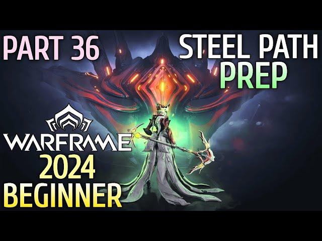 Prep Steel Path WARFRAME 2024 Gameplay Walkthrough Part 36 Gauss Prime| WARFRAME Beginners 2024