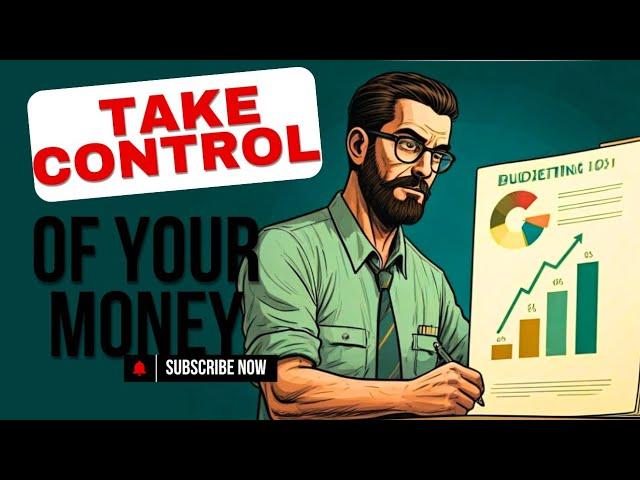 Take Control of Your Money!  The Ultimate Budgeting Guide 