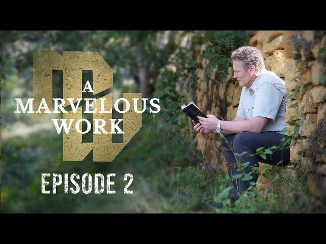 The Allegory of the Olive Tree | A Marvelous Work | Episode 2