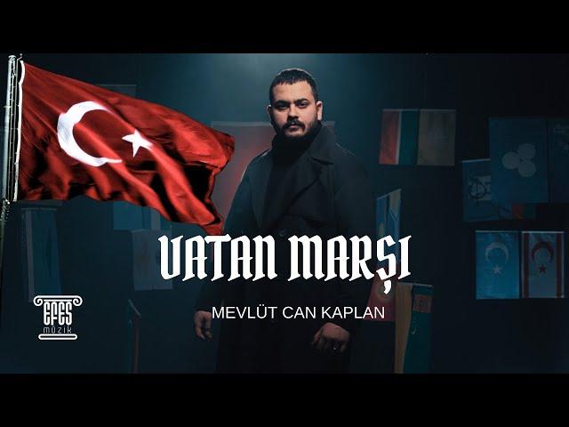 Mevlüt Can Kaplan - Vatan Marşı