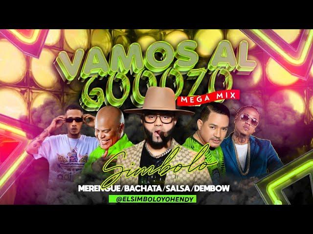 VAMOSALGOOOZO PARTY MIX ️BACHATA ️ SALSA ️DEMBOW ️ MERENGUE ️RANCHERAS️TIPICO (LASIMBOLOMANIA)