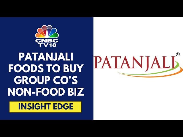 Patanjali Foods Acquires Home & Personal Care Business Of Patanjali Ayurved For ₹1,100 Cr |CNBC TV18