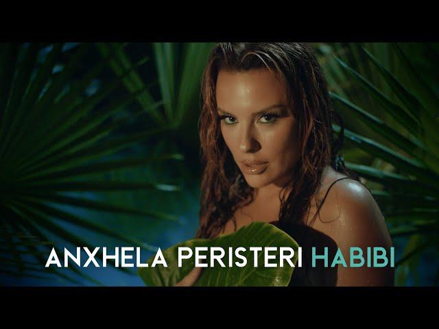 Anxhela Peristeri - HABIBI (Official Music Video)