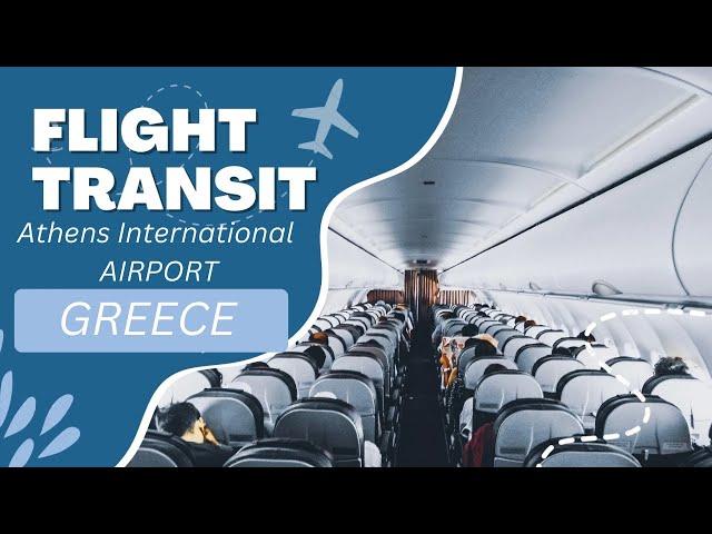 How to Transit at Athens International Airport Greece - Connecting flight Layover