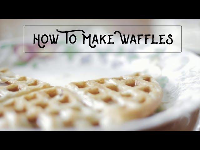 How To Make Waffles! - An easy and delicious breakfast!