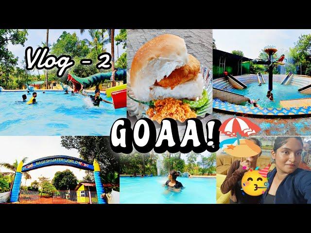 Vlog -2 Goa!!️     #vacation #goa #waterpark #explore #youtube #india #vlogs  #kannada #food