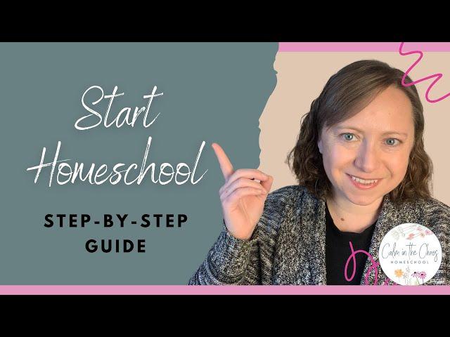 How to Start Homeschool | Step By Step Guide to Getting Started! | Homeschooling for Beginners