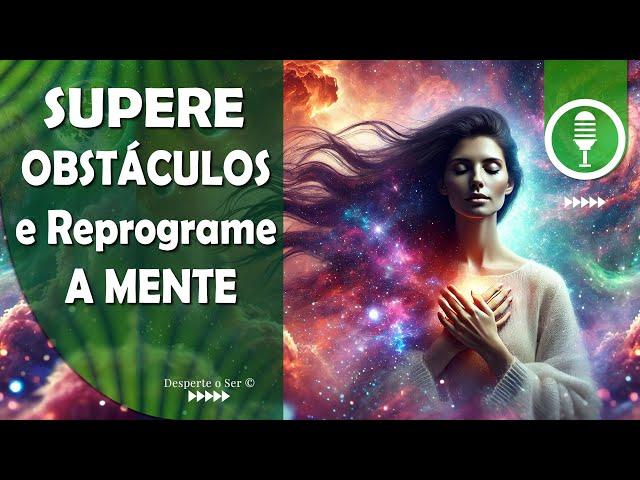 Reprogramação Mental e Reiki à Distância | Supere Obstáculos Elevando a Sua Consciência com 852Hz.