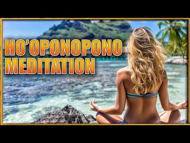 Healing Ho'oponopono Meditation: Transform Your Life with Ancient Hawaiian Wisdom 