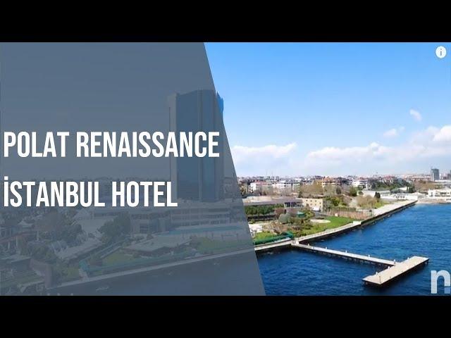 Polat Renaissance İstanbul Hotel | Neredekal.com