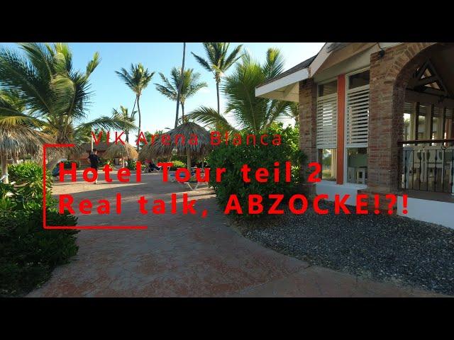 Dominikanische Republik Punta Cana: Hotel VIK Arena Blanca. Hotel Tour teil2, real talk & ABZOCKE!?!