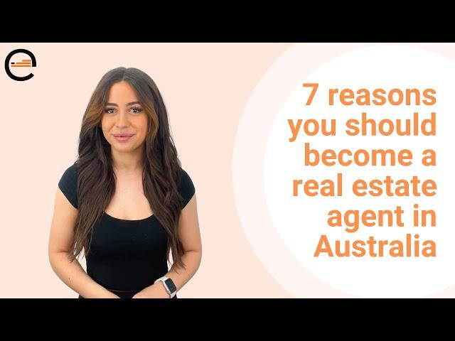 7 reasons you should become a real estate agent in Australia