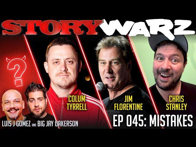 Jim Florentine vs Colum Tyrrell vs Chris Stanley | Story Warz | Episode 045: Mistakes