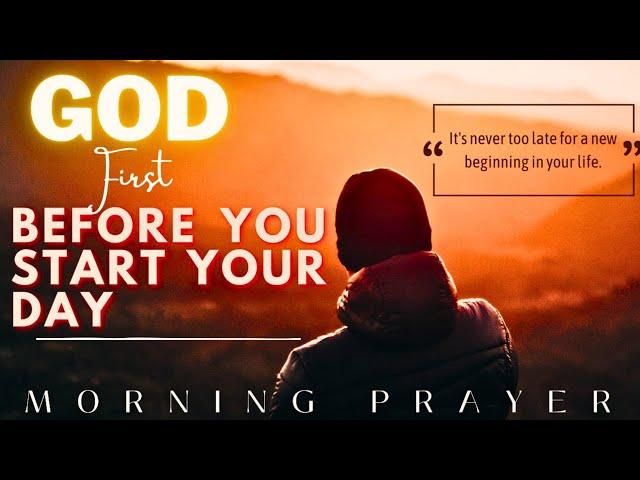 God First Before You Start Your Day | Jesus | Morning Prayer