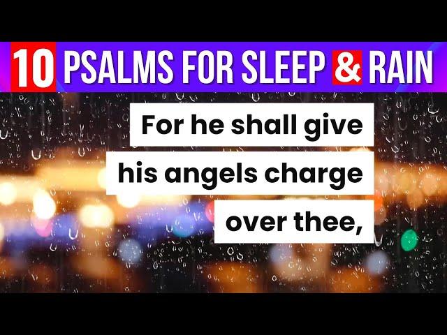 Psalms for Sleep- Psalm 150, 91, 145, 23, 146, 1, 147, 27, 51, 148   8hr