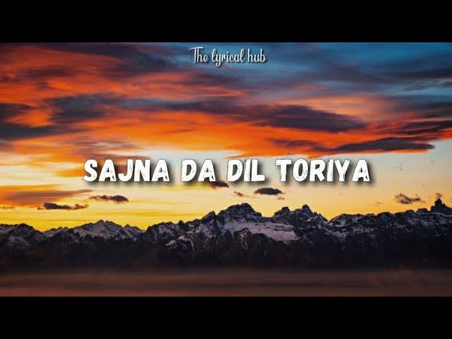 SAJNA DA DIL TORYA | OST | KABHI MAIN KABHI TUM | THE LYRICAL HUB