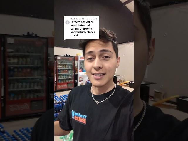 The vending machine business can be hard but learning how to cold-call help!