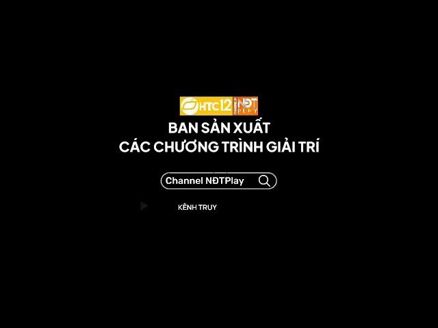 Endcap Viettel Media x Ban SX các CT giải trí HTC12 - Channel NĐTPlay (từ 22/02/2021 ~ 31/10/2022)