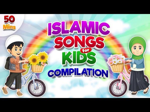 Compilation 50 Mins | Islamic Songs for Kids | Nasheed | Cartoon for Muslim Children