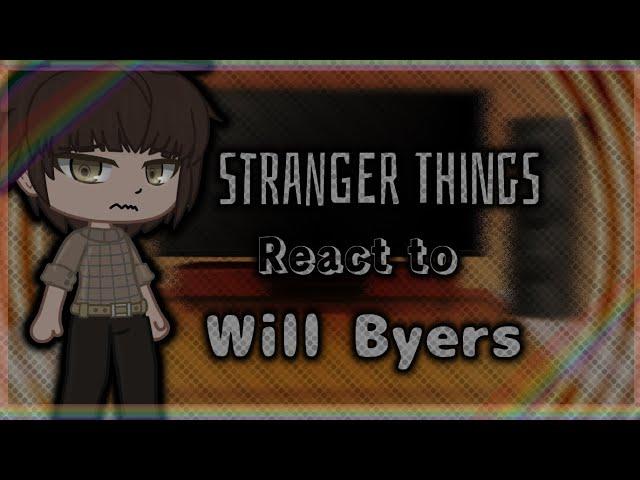 S4 react to will Byers ️‍ || stranger things  || *BYLER* || part 1/1 || enjoy!! 