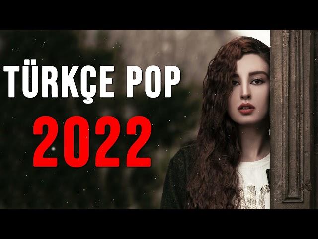 TÜRKÇE POP REMİX ŞARKILAR 2022 - En Çok Dinlenen Şarkılar