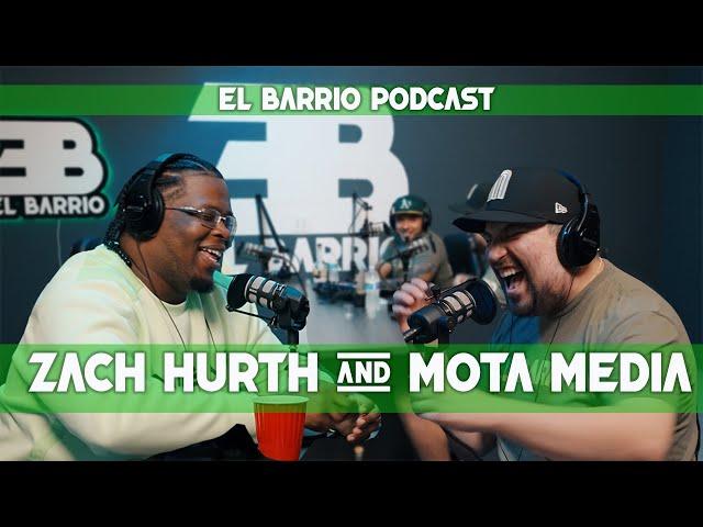 Zach Hurth & Mota Media Podcast: Starting the Channel, Music Videos & More | El Barrio Podcast Ep 17