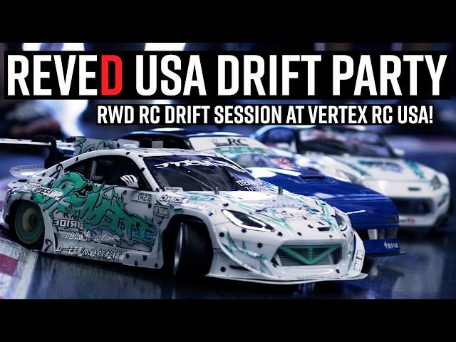 RWD RC DRIFT WITH TEAM REVE D! // Reve D USA Drift Party at Vertex RC 2024