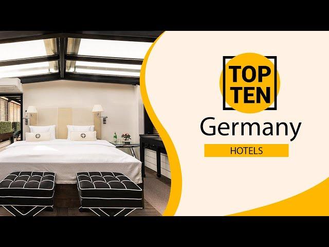 Top 10 Best Hotels to Visit in Germany | English