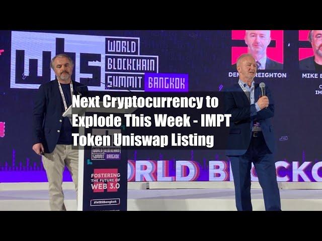 Next Cryptocurrency to Explode This Week - IMPT Token Uniswap Listing