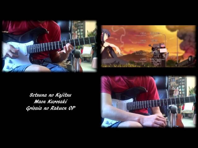 Grisaia no Rakuen OP - Setsuna no Kajitsu / 刹那の果実 (Guitar Cover)