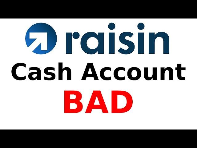 Raisin Cash Account review a downgrade over the previous. I explain why I don't like the Cash Acct