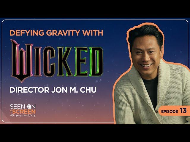 Defying Gravity with Wicked Director Jon M. Chu