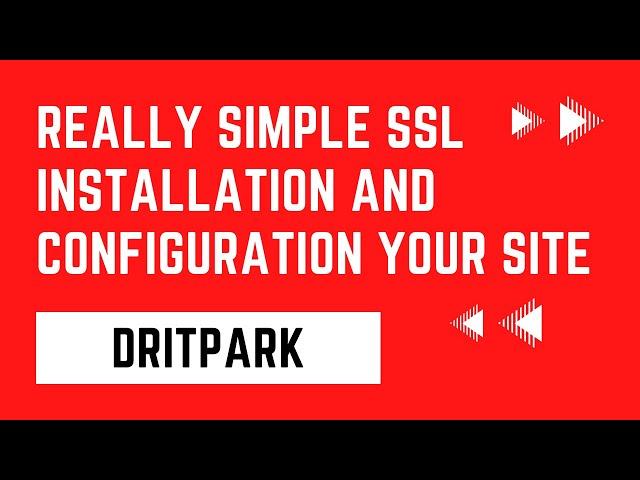 Really Simple SSL Installation, Configuration and Secure Your Site for FREE