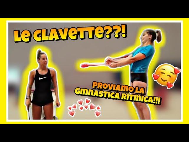 LE CLAVETTE? PROVIAMO LA GINNASTICA RITMICA!! ginnastica artistica CSB