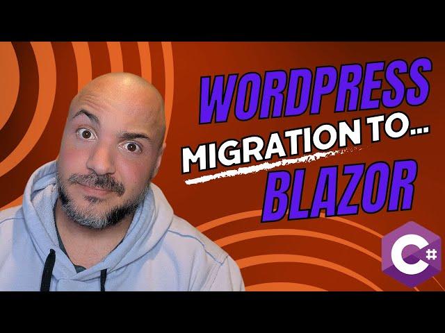 LIVE CODING - WordPress Migration to Blazor - PART 4