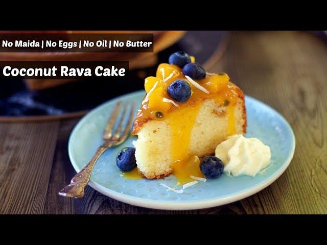 Eggless Coconut Rava Cake | No Maida | No Butter | No Oil in Pressure Cooker/ Oven / Microwave