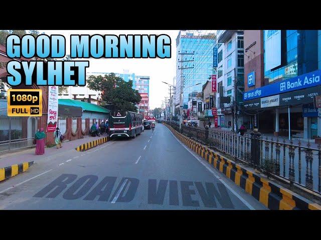 Morning Sylhet - Road View | Sylhet City Tour | Moving Guy.