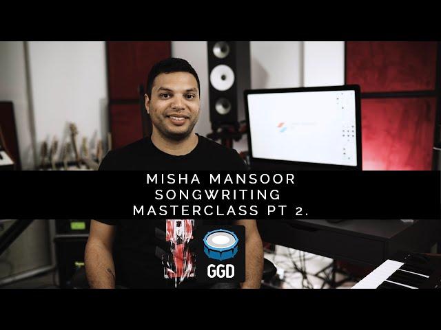 Misha Mansoor Songwriting Masterclass part 2 of 3